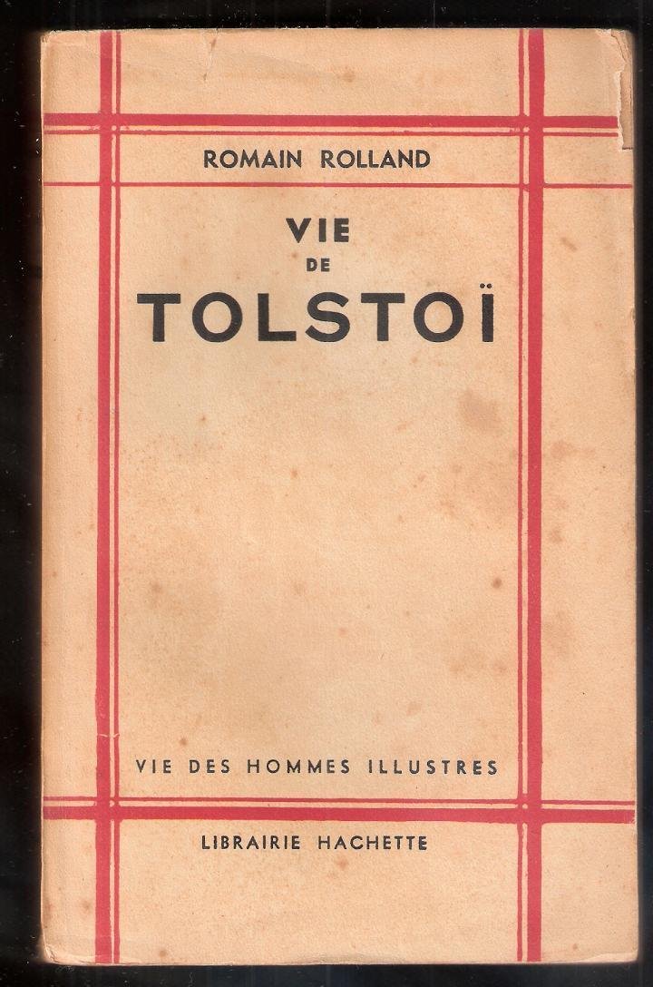 Vie de Tolstoi - Romain Rolland