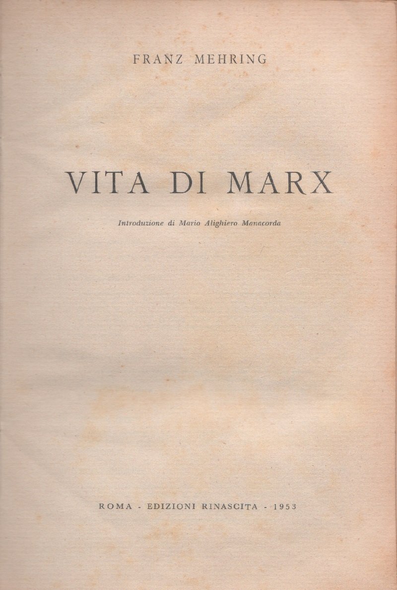 Vita di Marx - Franz Mehring