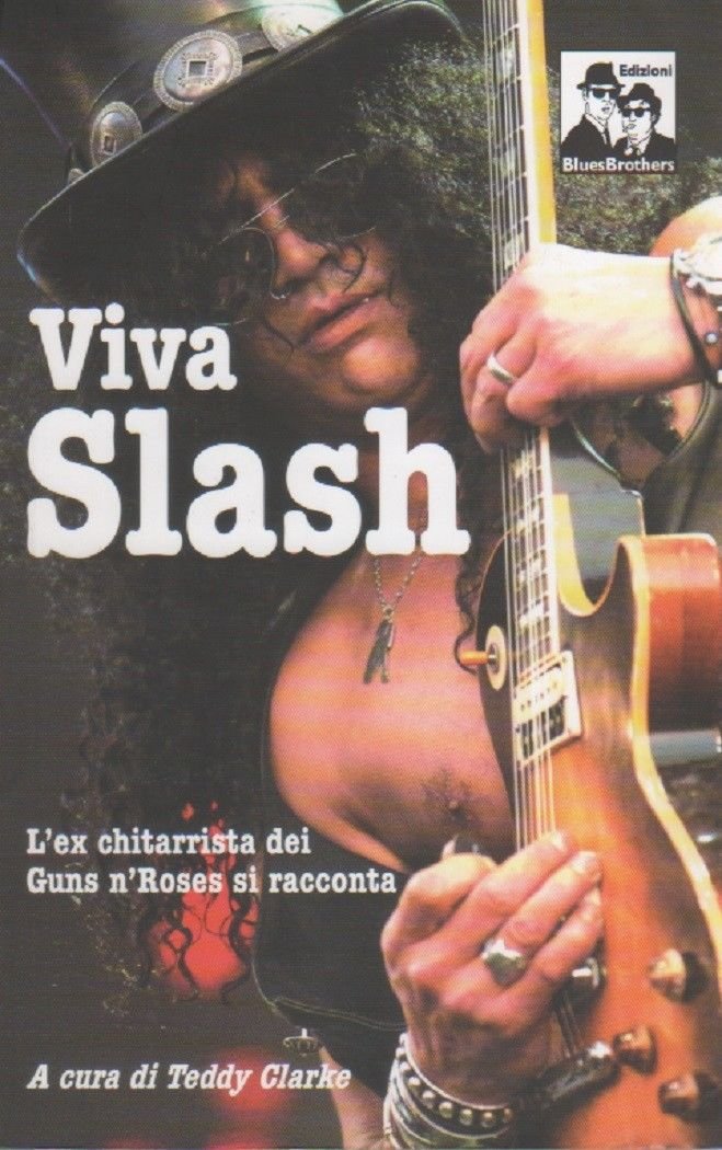 Viva Slash. L'ex chitarrista dei Guns n'Roses si racconta -Teddy … | Immagine principale