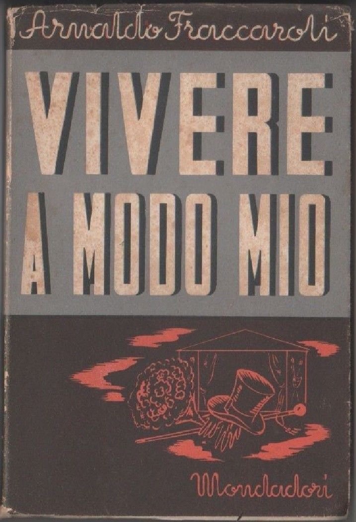 Vivere a modo mio - Arnaldo Fraccaroli | Immagine principale