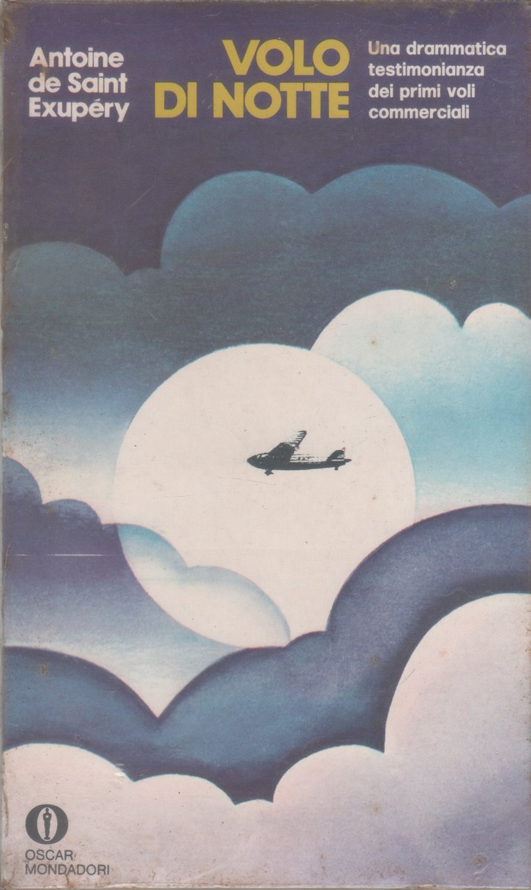 Volo di notte - Antoine de Saint Exupery
