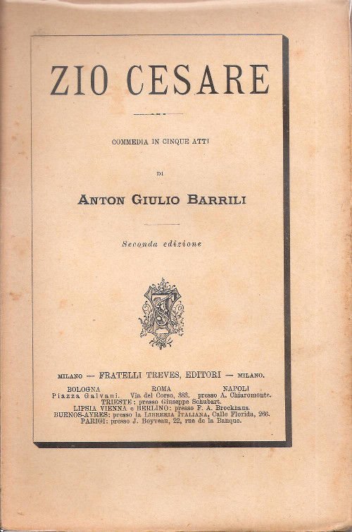 Zio Cesare. Commedia in cinque atti - Anton Giulio Barrili