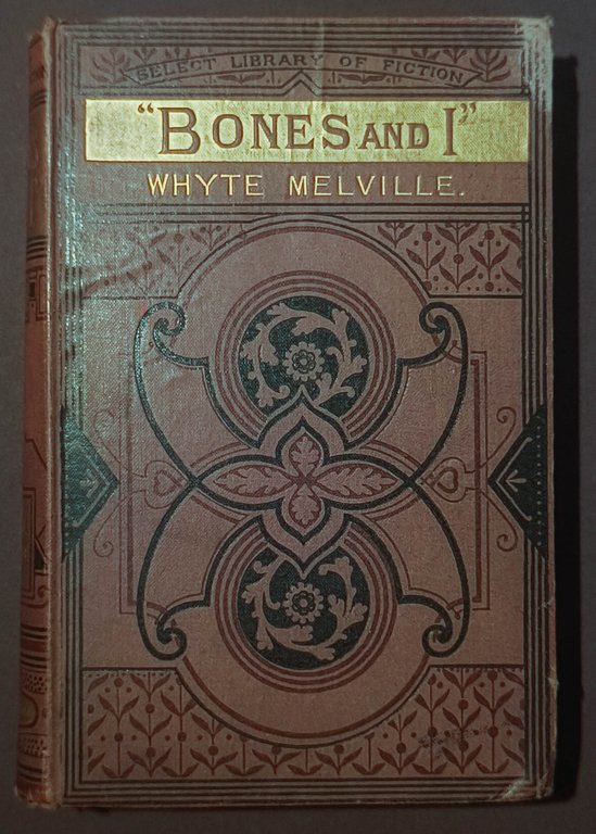 Bones and I; or, The Skeleton at Home