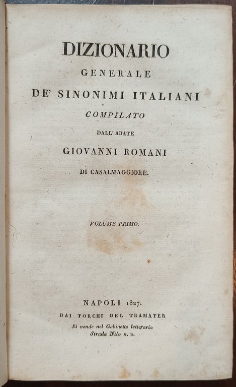 Dizionario generale de' sinonimi italiani (3 vv.); Osservazioni sopra varie …