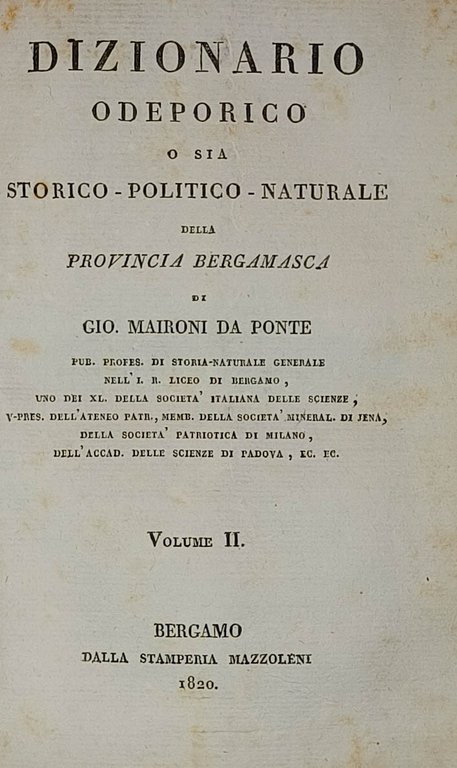 Dizionario odeporico o sia storico-politico-naturale della Provincia Bergamasca