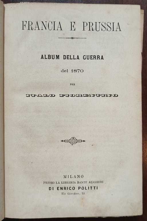 Francia e Prussia album della guerra 1870-71