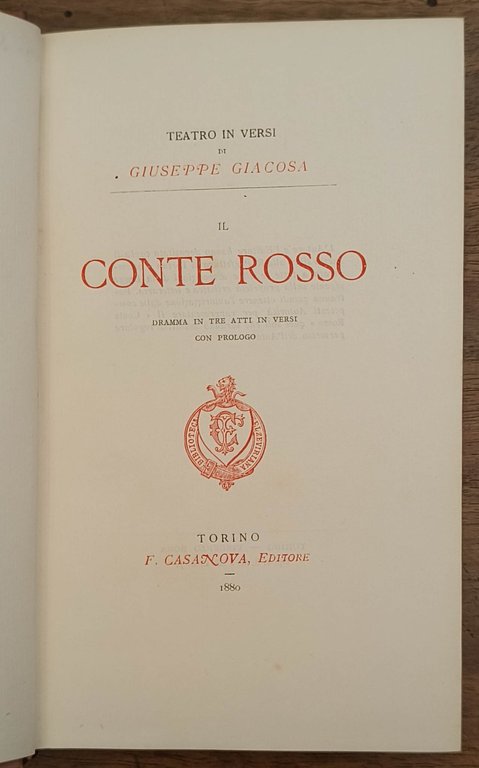 Il conte rosso. Dramma in tre atti in versi con …