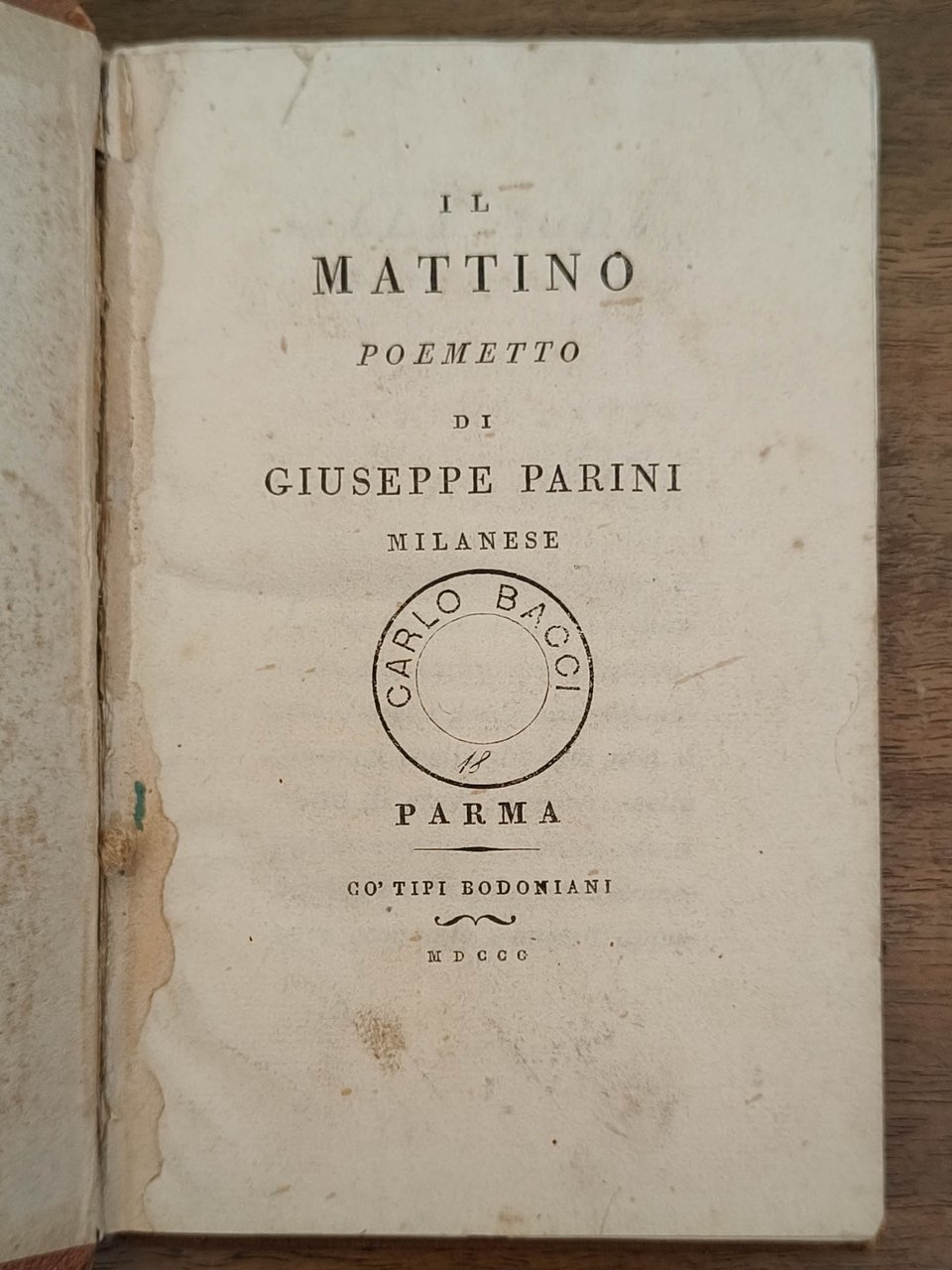 IL MATTINO poemetto di Giuseppe Parini milanese, legato con IL …