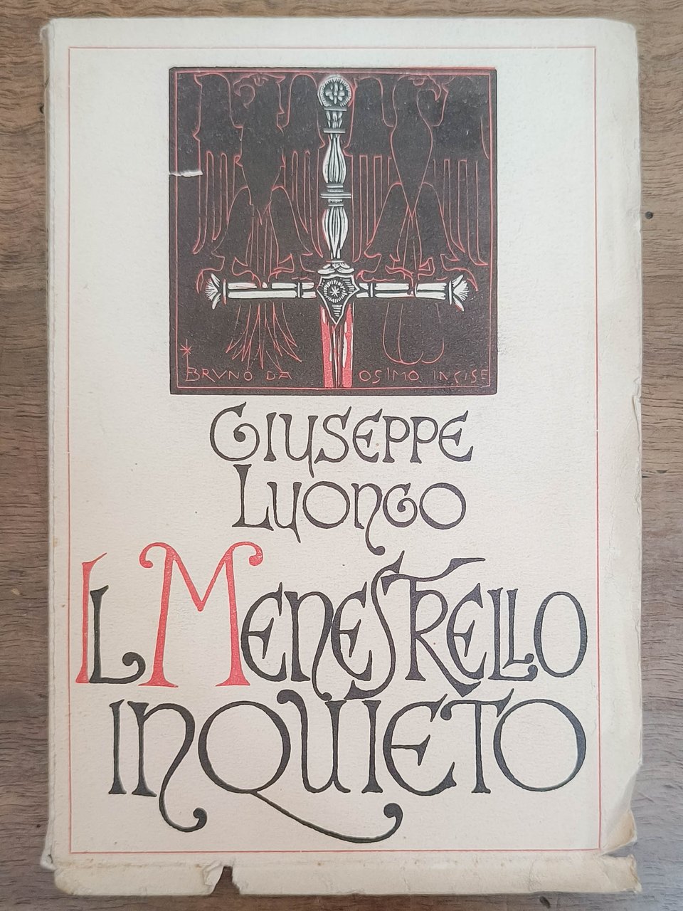 Il menestrello inquieto. Tragedia duegentesca in tre atti