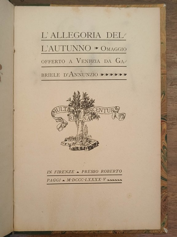 L'allegoria dell'autunno. Omaggio offerto a Venezia da Gabriele D'Annunzio