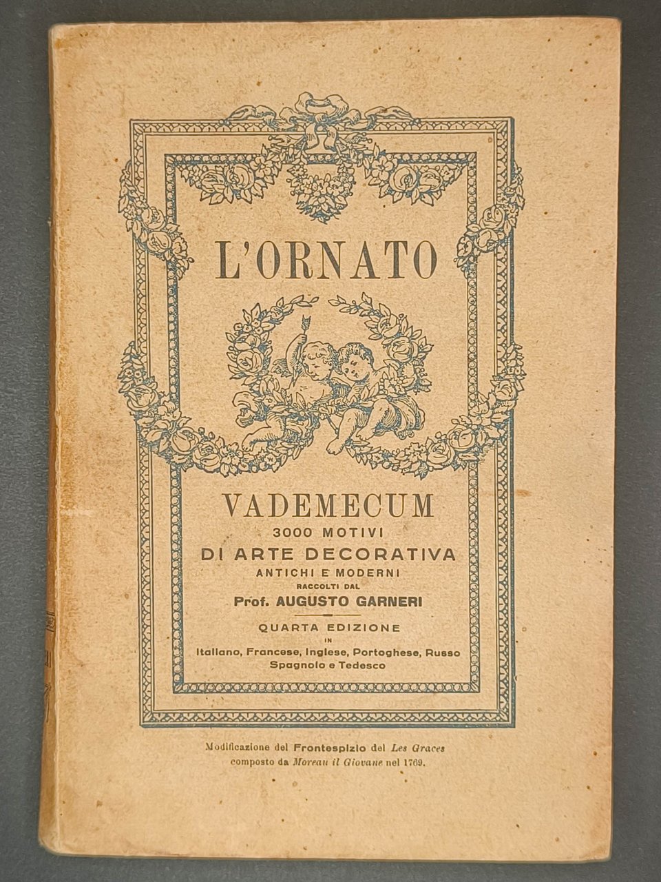L'ornato. Vademecum 3000 motivi di arte decorativa antichi e moderni