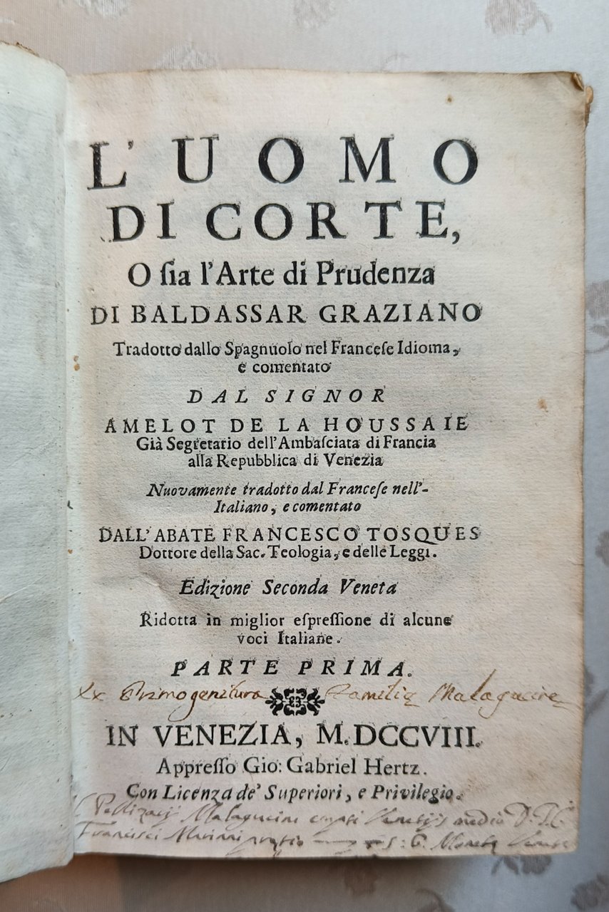 L'uomo di corte o sia l'arte di prudenza. Parte prima …