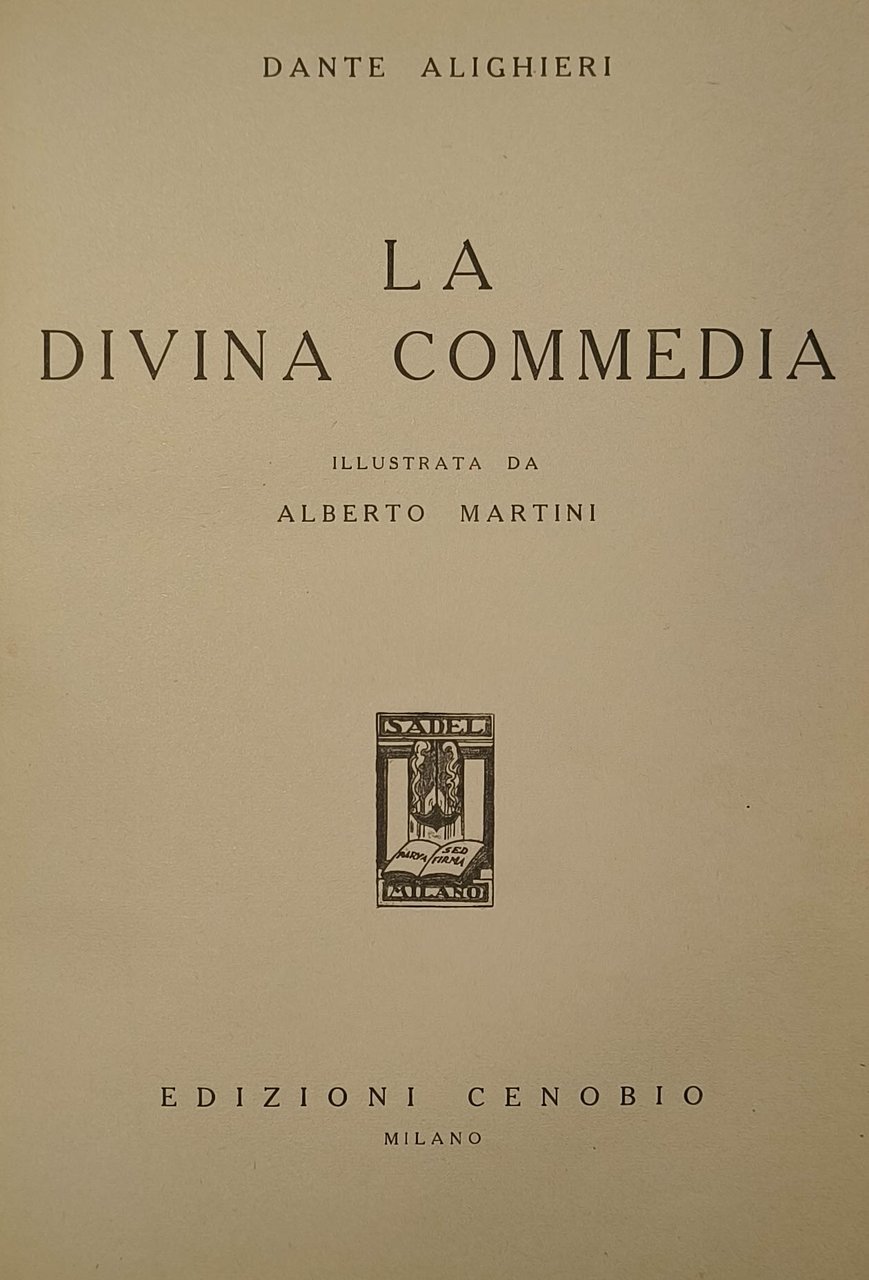 La Divina Commedia di Dante Alighieri, illustrazioni di Alberto Martini …