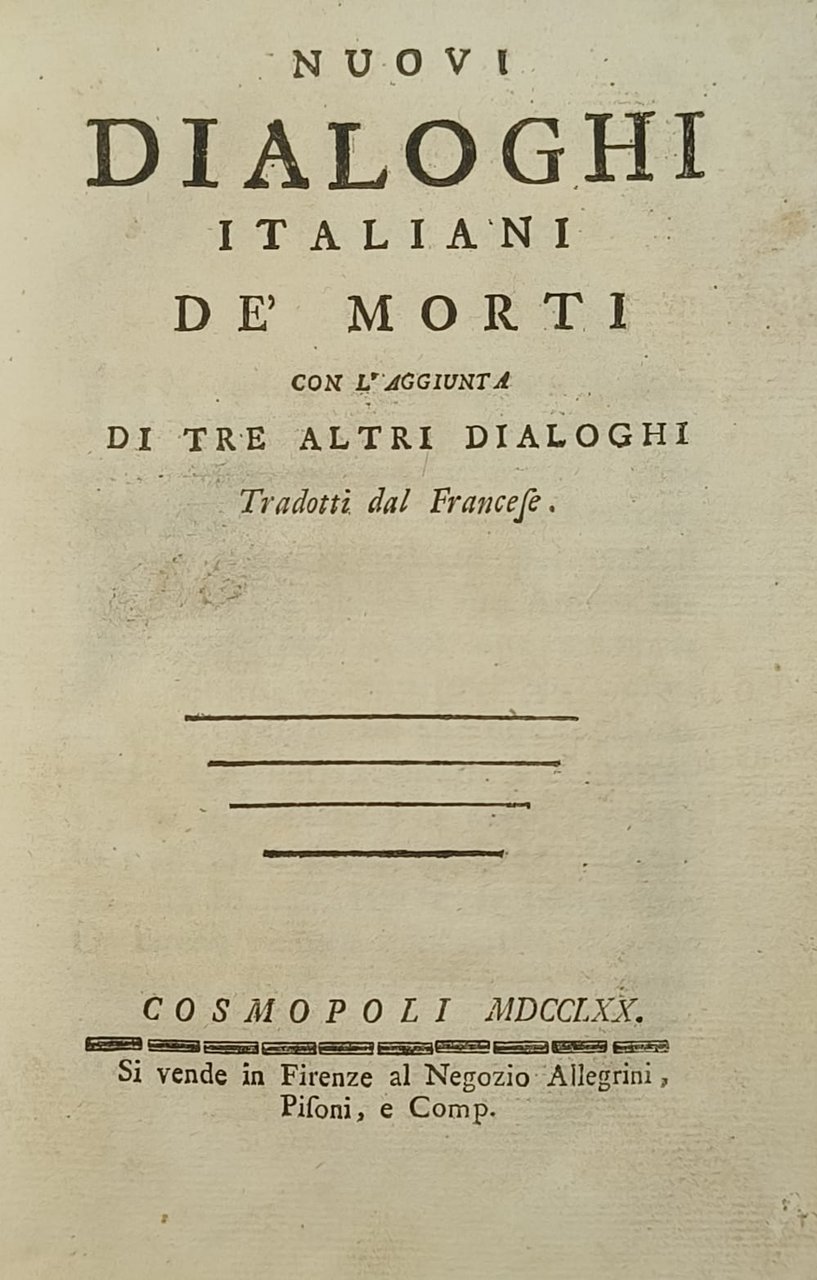 Nuovi dialoghi italiani de' morti con l'aggiunta di tre altri …