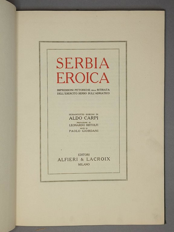 Serbia eroica. Impressioni pittoriche della ritirata dell'esercito serbo sull'Adriatico
