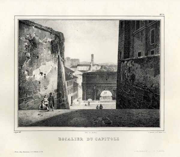 ROMA - "Escalier du Capitole" Coignet del. - L. Sabatier …