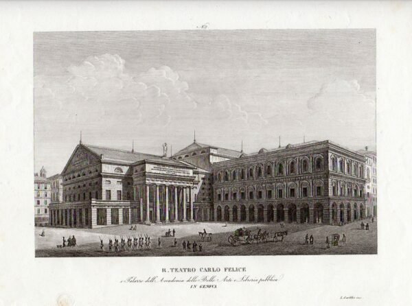 GENOVA - "R. Teatro Carlo Felice e Palazzo dell'Accademia delle …