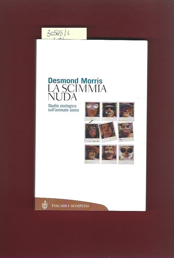 La scimmia nuda. Studio zoologico sull'animale uomo