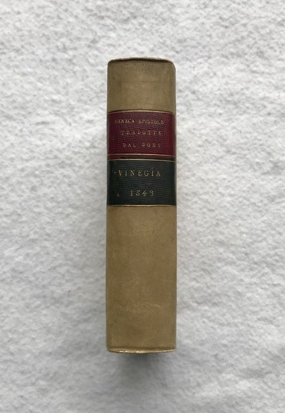 L’epistole di Seneca. Ridotte nella lingua toscana, per il Doni.