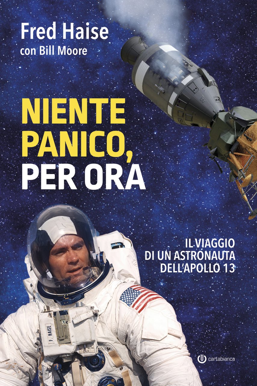 Niente panico, per ora – Il viaggio di un astronauta …