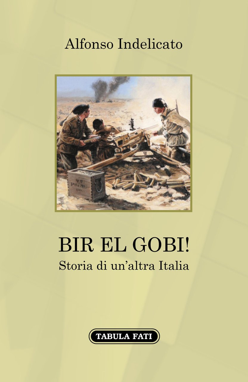 Bir el Gobi! Storia di un'altra Italia