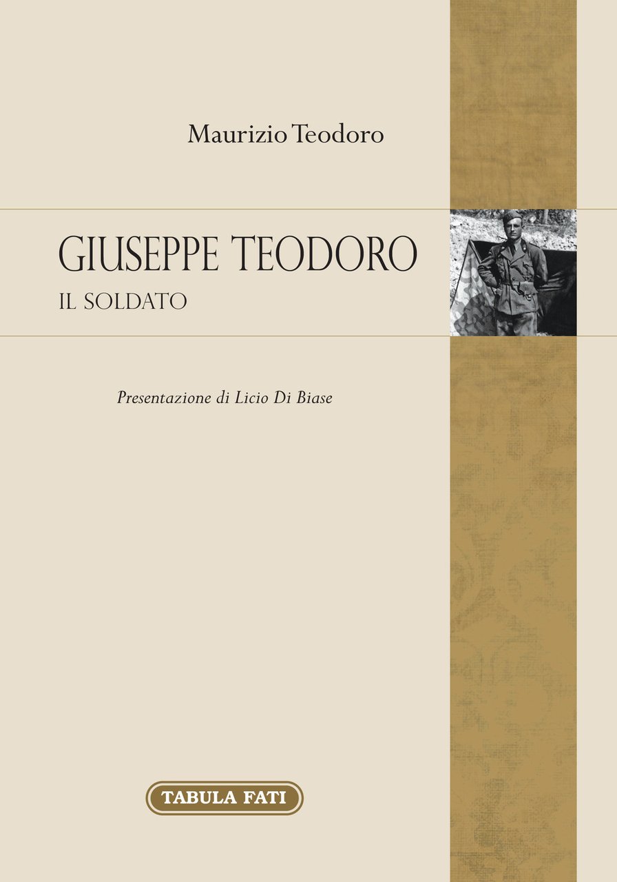 Giuseppe Teodoro. Il soldato