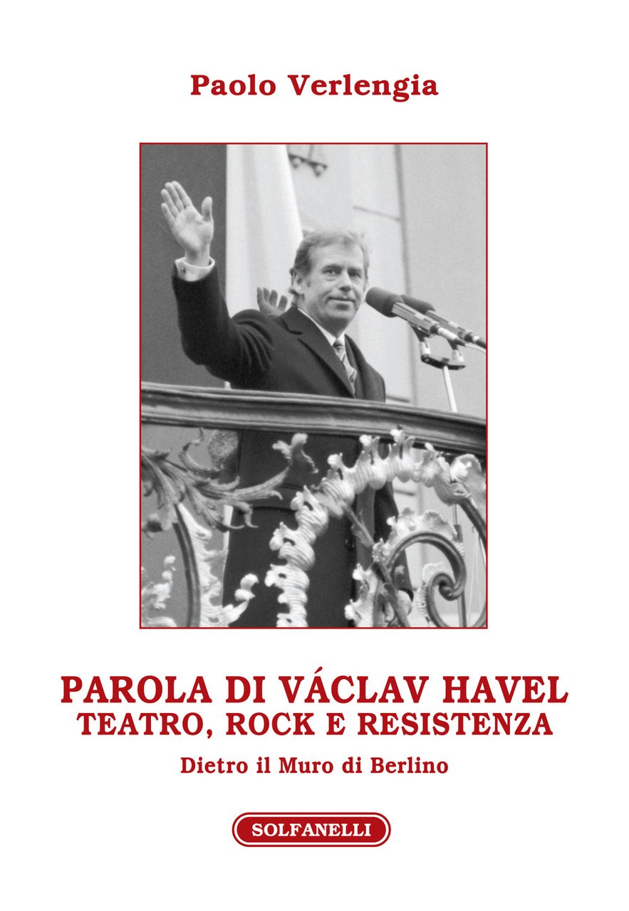 Parola di Václav Havel. Teatro, rock e resistenza dietro il …