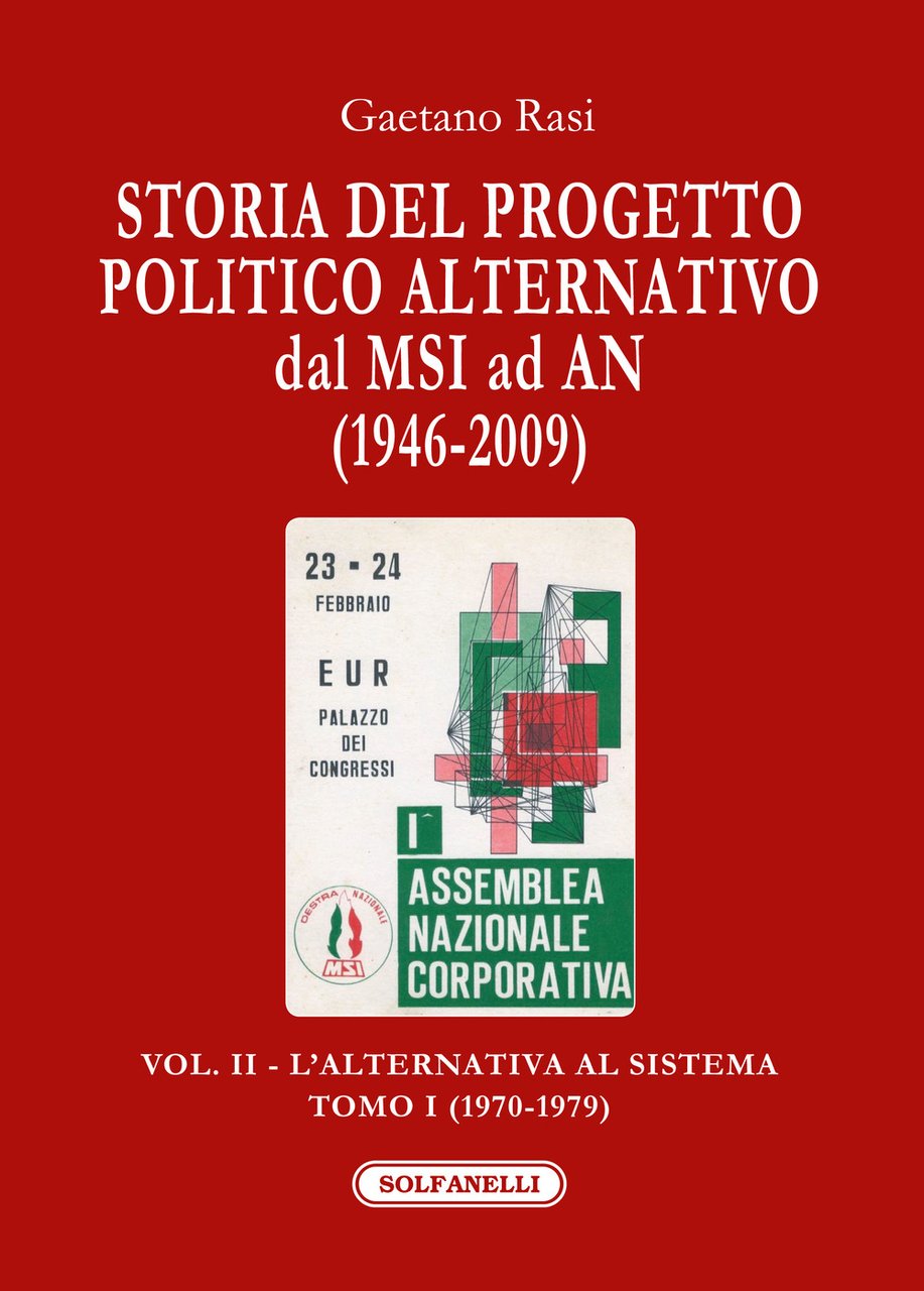 Storia del progetto politico alternativo dal MSI ad AN (1946-2009). …