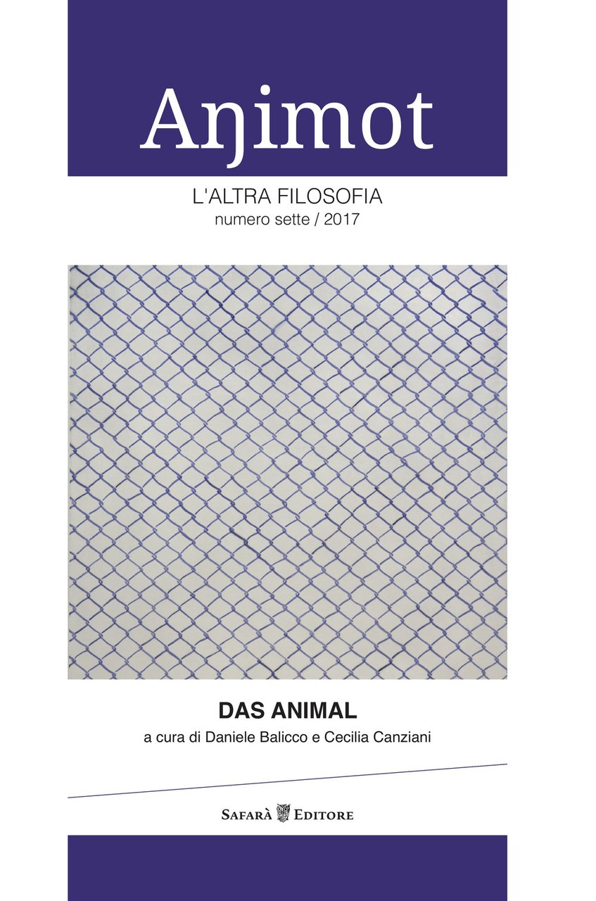 Animot. L'altra filosofia . Vol. 7: Das animal