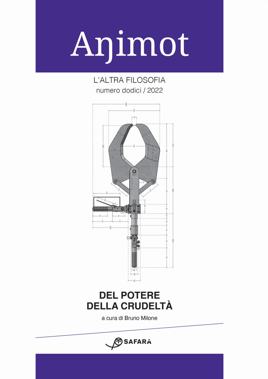 Animot. L'altra filosofia. Vol. 12: Del potere della crudeltà