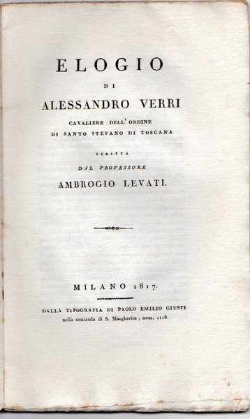 Elogio di Alessandro Verri cavaliere dell'ordine di Santo Stefano di …