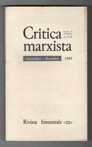 Critica marxista Rivista bimestrale diretta da Luigi Longo e Alessandro …