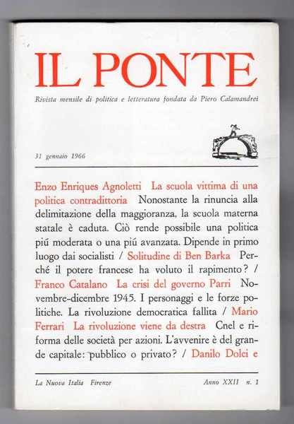 Il Ponte Rivista mensile di politica e letteratura fondata da Pietro Calamandrei - Annata 1966 comprende 9 fascicoli da gennaio a ottobre 1966, sono mancanti novembre e dicembre
