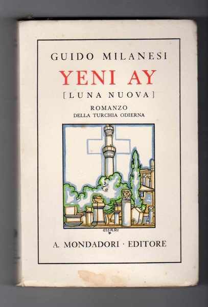 Yeni Ay (Luna nuova) Romanzo della Turchia odierna