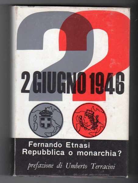 2 giugno 1946 repubblica o monarchia prefazione di Umberto Terracini