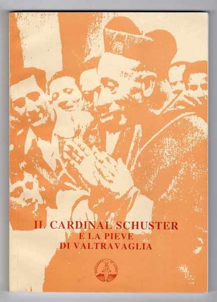 Il Cardinal Schuster e la pieve di Valtravaglia