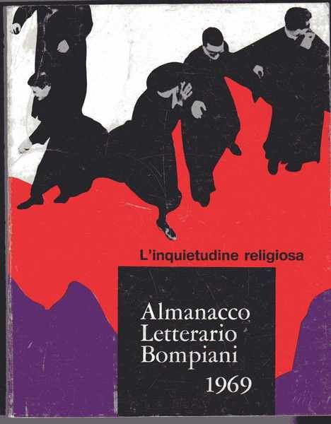 Almanacco letterario Bompiani 1969 - L'inquietudine religiosa