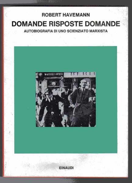 Domane e risposte domande - Autobiografia di uno scienziato marxista