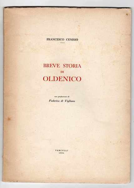 Breve storia di Oldenico con prefazione di Federico di Vigliano