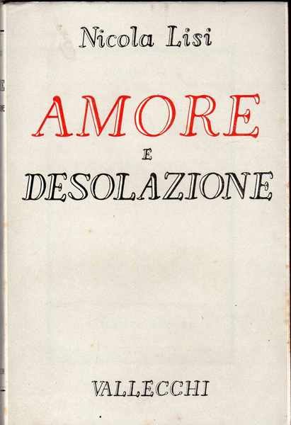 Amore e desolazione 1° Gennaio - 31 Luglio 1944