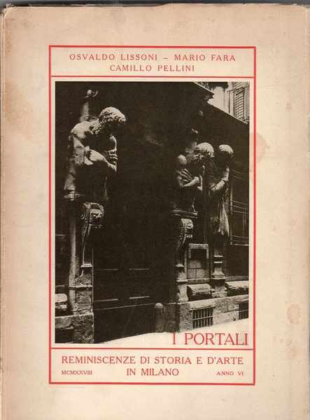 I portali - Reminiscenze di storia e d'arte in Milano