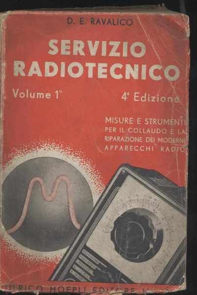 Servizio radiotecnico - Volume primo - Misure e strumenti per …