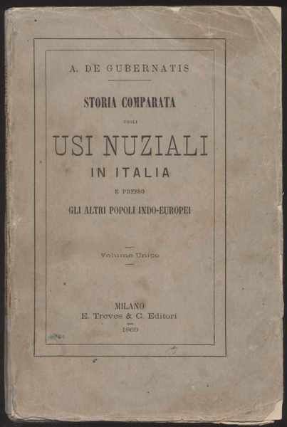 Storia comparata degli usi nuziali in Italia e presso gli …