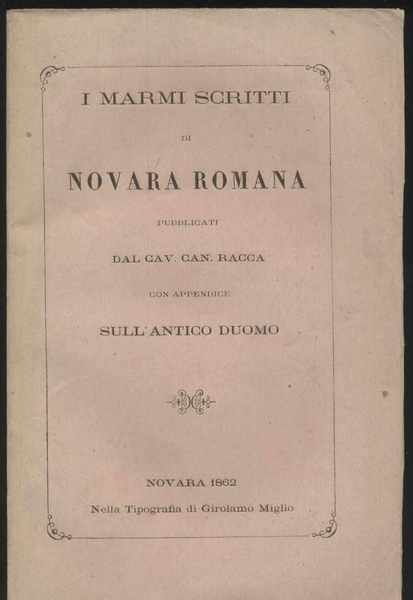 I marmi scritti di Novara Romana pubblicati dal Cav. Carlo …