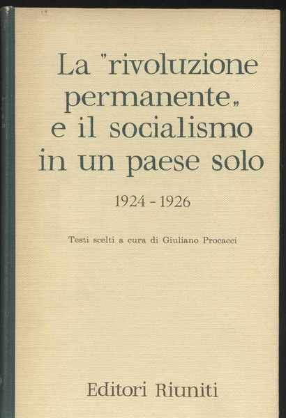 La "rivoluzione permanente" e il socialismo in un paese solo …