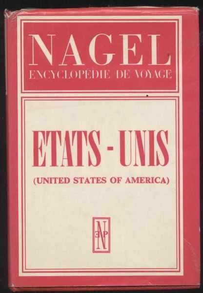 Etats-Unis (United States of America) - Nagel encyclopedie de voyage