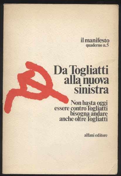 Il manifesto quaderno n. 5 - Da Togliatti alla nuova …