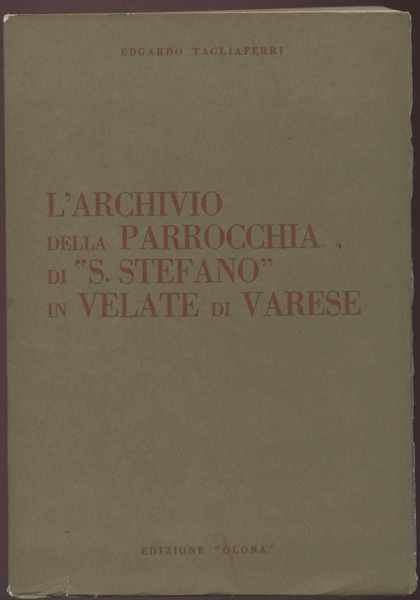 L'archivio della Parrocchia di "S. Stefano" in Velate di Varese