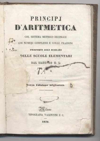 Principj d'aritmetica col sistema metrico decimale coi numeri complessi e …