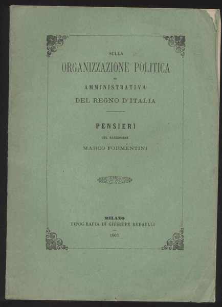 Sulla organizzazione politica ed amministrativa del regno d'Italia - Pensieri …